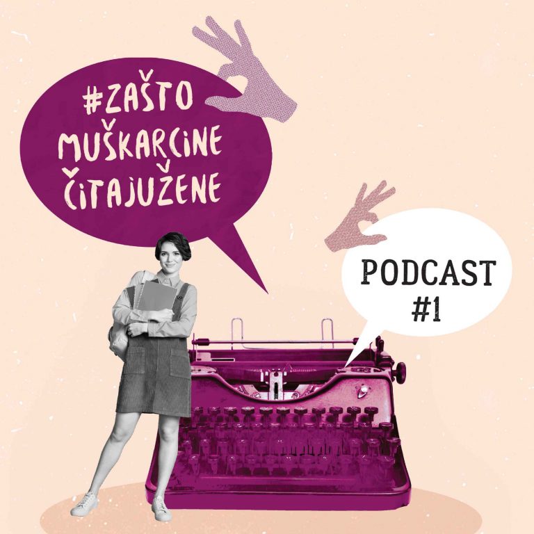 Podcast #1 – Zašto muškarci ne čitaju žene?
